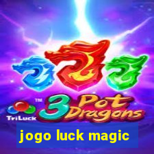 jogo luck magic